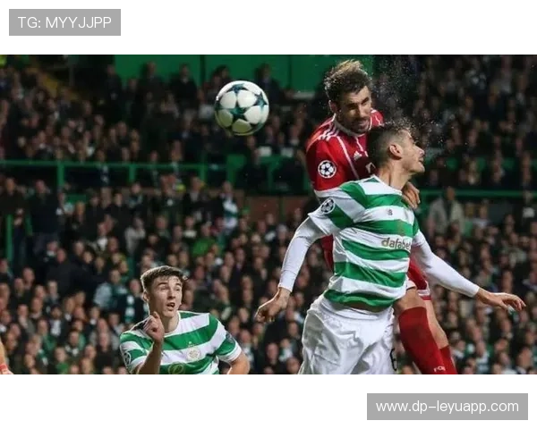 凯尔特人欧战四连胜，苏超霸主再度发威